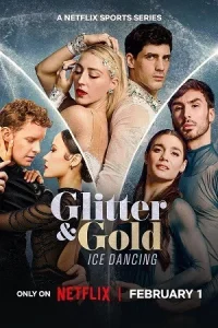 Glitter & Gold: Ice Dancing Poster