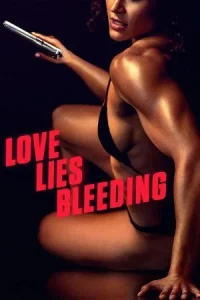  Love Lies Bleeding Poster