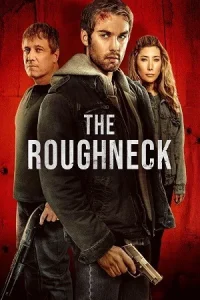  The Roughneck Poster