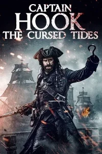 Ā Captain Hook: The Cursed Tides Poster