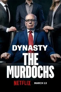 Dynasty: The Murdochs Poster
