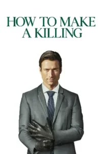 How To Make A Killing Poster