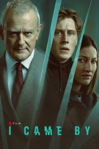 I Came By Poster