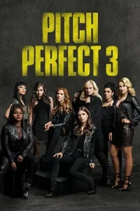 Pitch Perfect 3 Poster