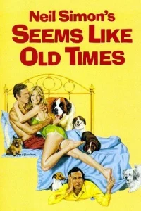 Ā Seems Like Old Times Poster