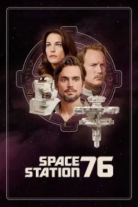 Ā Space Station 76 Poster