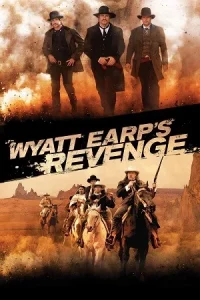  Wyatt Earp’s Revenge Poster