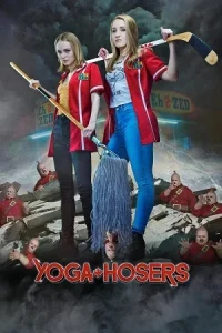 Â Yoga Hosers Poster