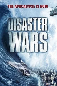Ā Disaster Wars: Earthquake vs. Tsunami Poster