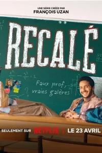 Flunked AKA Recalé Poster