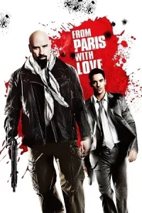 Ā From Paris with Love Poster