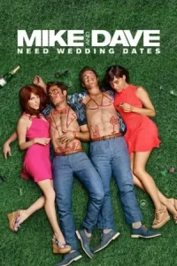 Mike and Dave Need Wedding Dates Poster