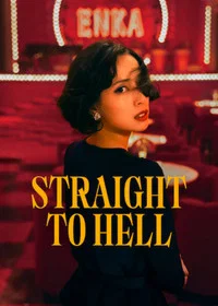 Straight to Hell Poster