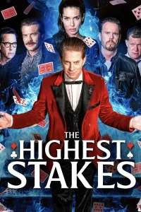 Ā The Highest Stakes Poster