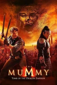  The Mummy Tomb of the Dragon Emperor Poster