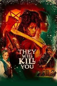 Â They Will Kill You Poster