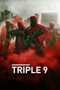 Ā Triple 9 Poster