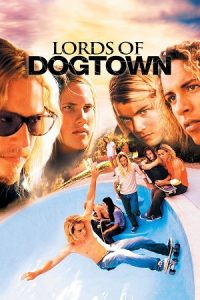 Ā Lords of Dogtown Poster