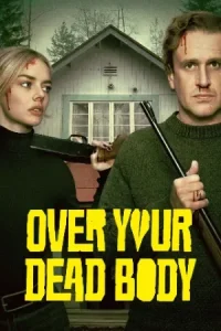 Over Your Dead Body Poster