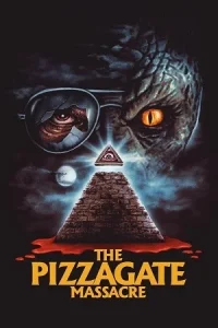 Ā The Pizzagate Massacre Poster