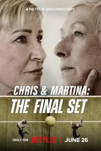 Â Chris & Martina: The Final Set Poster