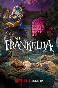 I Am Frankelda Poster