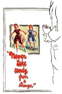 Ā Never Take Candy from a Stranger Poster