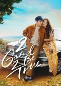2 Good 2 Be True Poster