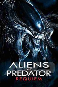 AVPR: Aliens vs Predator – Requiem Poster
