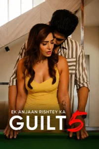 Ek Anjaan Rishtey Ka Guilt 5 Poster