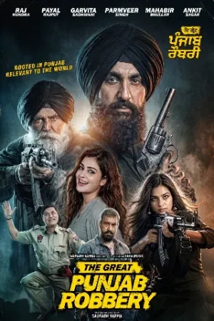 The Great Punjab Robbery (2026) WEB-DL Punjabi Full Movie 480p | 720p | 1080p