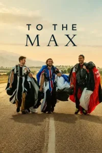 Ā To the Max Poster
