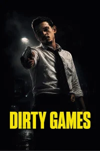 Dirty GamesĀ Poster