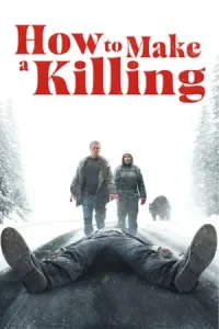 Â How to Make a Killing Poster