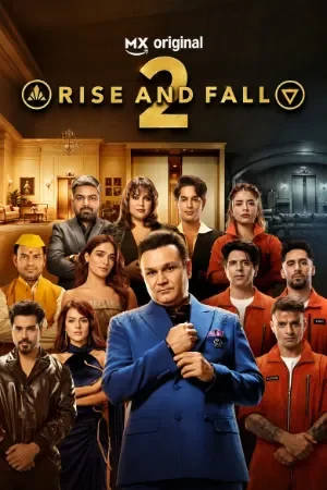 Rise And Fall (Season 2) Hindi TV Show [S02 Ep29 Added] 720p | 1080p
