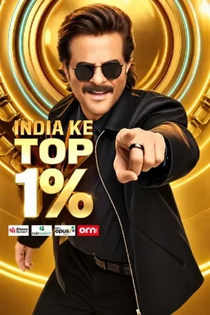 India Ke Top 1% (Season 01) [E11 Added] Hindi TV-Show 1080p | 720p WEB-DL