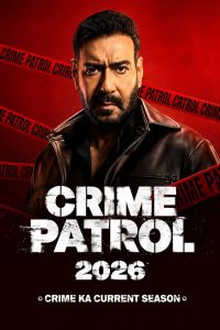 Crime Patrol 2026: Crime Ka Current Season Poster