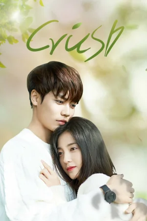 Crush (2021) Season 1 Dual Audio [Hindi ORG. + Chinese] C-Drama WEB Series 720p | 1080p
