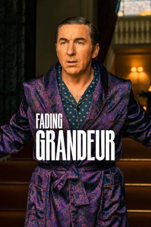 Fading Grandeur (2026) Season 1 [Hindi ORG. + Multi Audio]WEB Series 480p | 720p | 1080p