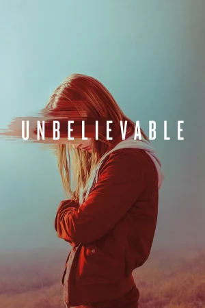 Unbelievable (2019) Season 1 Dual Audio [Hindi ORG. + English] WEB Series 720p | 1080p
